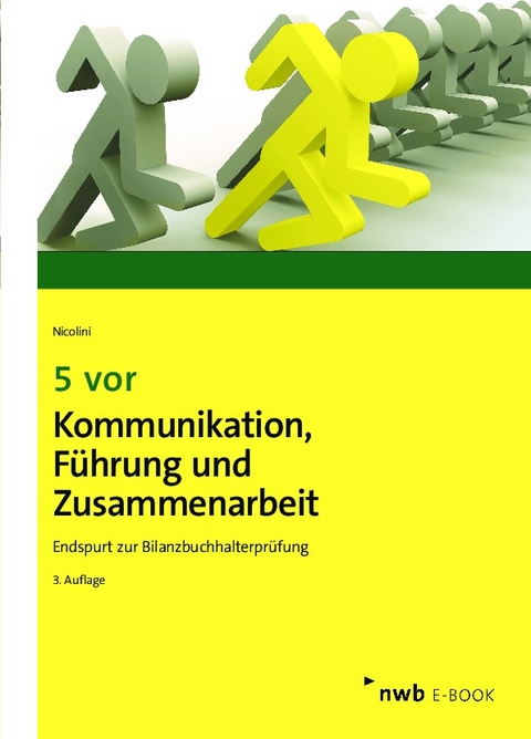 5 vor Kommunikation, Führung und Zusammenarbeit - Hans J. Nicolini