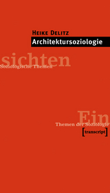 Architektursoziologie - Heike Delitz