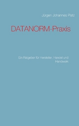 DATANORM-Praxis - Jürgen Johannes Platz