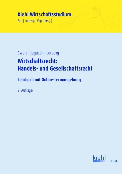 Wirtschaftsrecht: Handels- und Gesellschaftsrecht - Antonius Ewers, Sebastian Jagusch, Daniel Lorberg