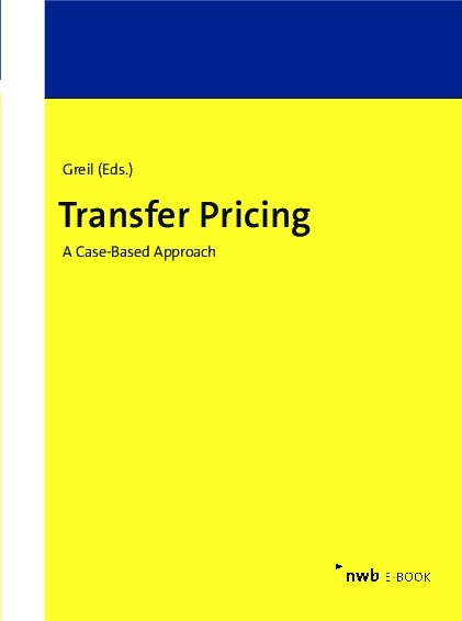 Transfer Pricing - Stefan Greil, Eva Greil, Katharina Becker, Kerstin Dürrbeck, Eleonore Kaluza, Felix Loose, Julian Maier, Stephan Rasch, Sebastian Schulz, Christian Schwarz, Stefan Stein, Lars Wargowske