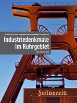 Industriedenkmale im Ruhrgebiet - Axel Föhl, Roland Günter, Heinz-Dieter Klink, Ursula Mehrfeld, Hxxxxxxxans-Peter Noll, Reinhold Budde