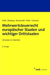 Mehrwertsteuerrecht europäischer Staaten und wichtiger Drittstaaten - Matthias Feldt, Diana Ellenberg, Erik Brutscheidt, Marc R. Plikat, Daniela Gerhards