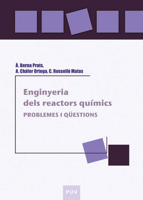 Enginyeria dels reactors químics - Àngel Berna Prats, Amparo Cháfer Ortega, Carmen Rosselló Matas