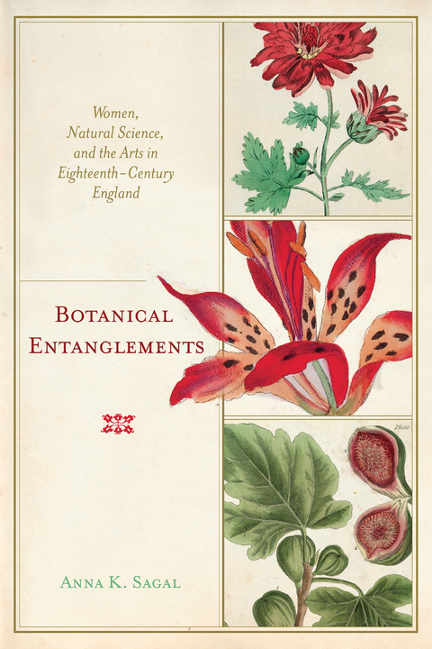 Botanical Entanglements -  Anna K. Sagal