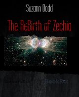 The ReBirth of Zechia - Suzann Dodd