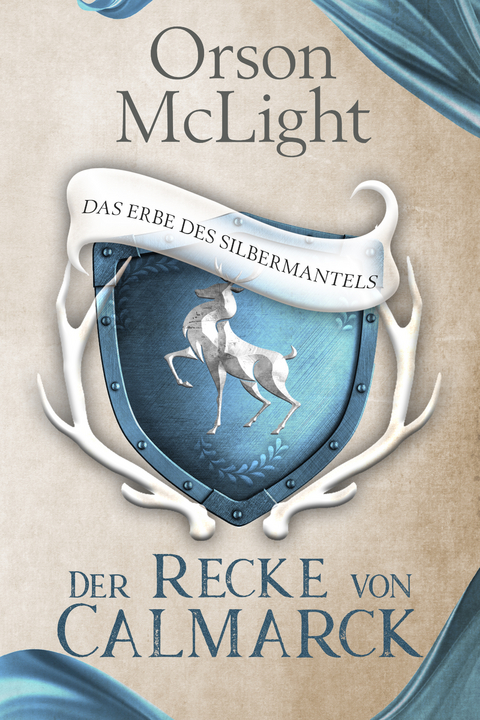 Der Recke von Calmarck 1 - Orson McLight