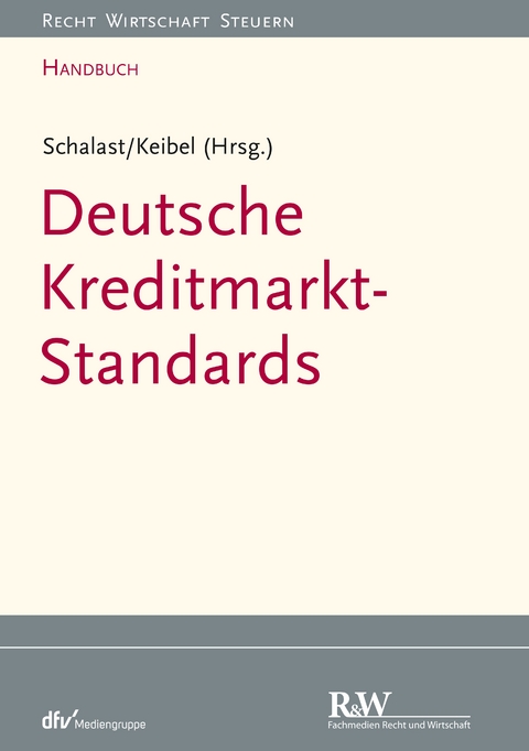 Handbuch Deutsche Kreditmarkt-Standards - 