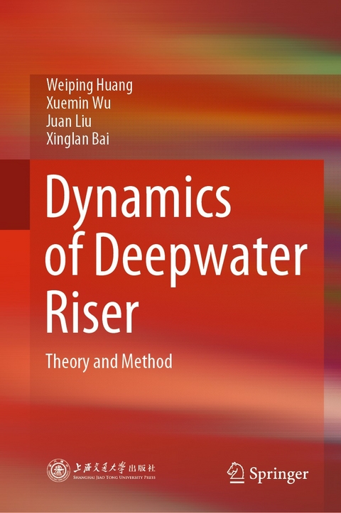 Dynamics of Deepwater Riser - Weiping Huang, Xuemin Wu, Juan Liu, Xinglan Bai