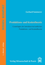 Produktions- und Kostentheorie. - Gerhard Sommerer