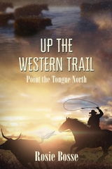 Up the Western Trail - Rosie Bosse