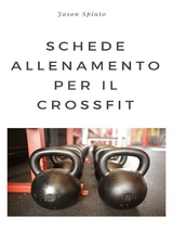 Schede Allenamento per il Crossfit - Jason Spinto