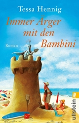 Immer Ärger mit den Bambini -  Tessa Hennig