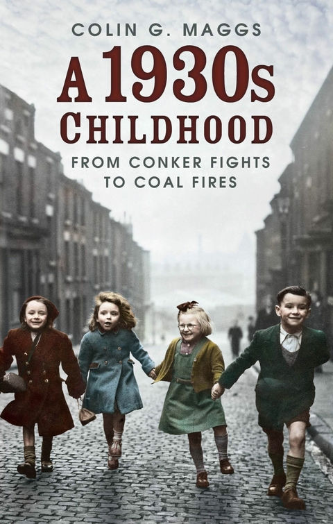 A 1930s Childhood -  Colin G. Maggs