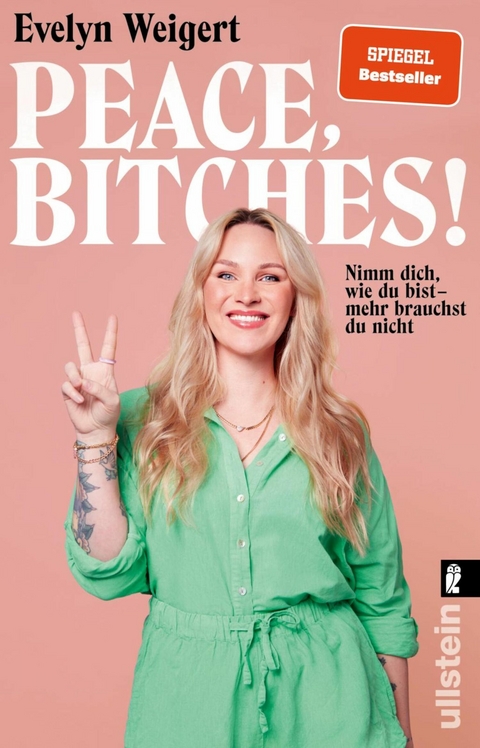 Peace, Bitches! -  Evelyn Weigert,  Kira Brück