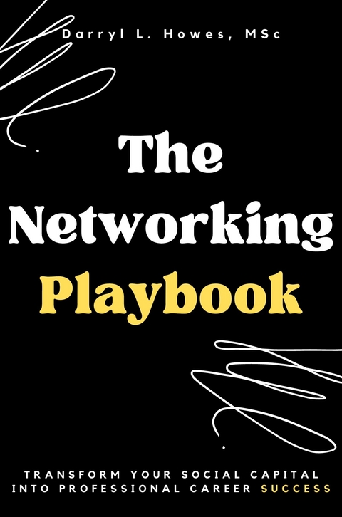 Networking Playbook -  Darryl L. Howes