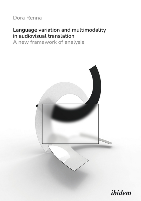 Language Variation and Multimodality in Audiovisual Translation - Dora Renna