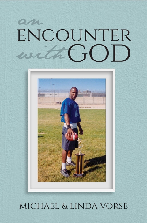 Encounter with God -  Linda Vorse,  Michael Vorse