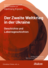 Der Zweite Weltkrieg in der Ukraine - Vakhtang Kipiani