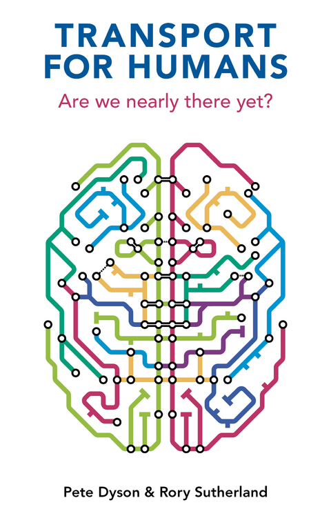 Transport for Humans - Pete Dyson, Rory Sutherland