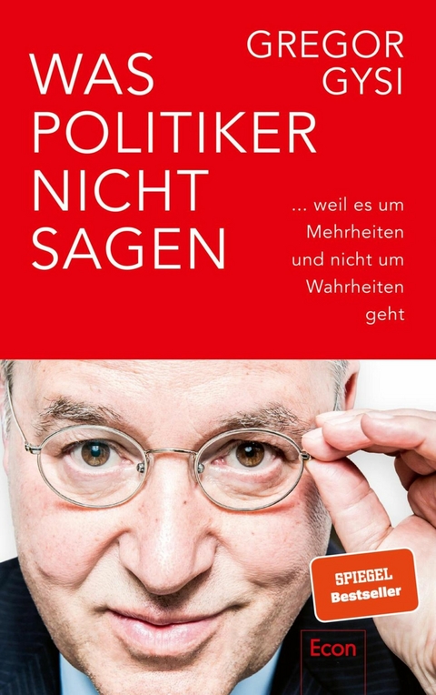 Was Politiker nicht sagen - Gregor Gysi