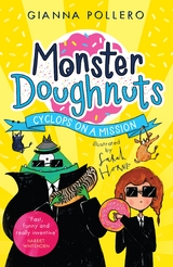 Cyclops on a Mission (Monster Doughnuts 2) -  Gianna Pollero