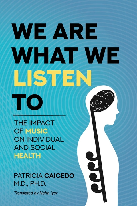 We are what we listen to - Patricia Caicedo