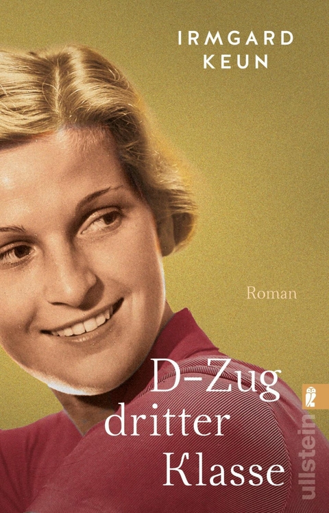 D-Zug dritter Klasse -  Irmgard Keun