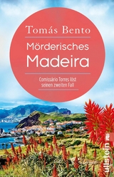 Mörderisches Madeira -  Tomás Bento