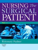 Nursing the Surgical Patient - Pudner, Rosie