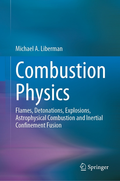 Combustion Physics - Michael A. Liberman