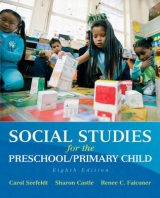 Social Studies for the Preschool/Primary Child - Seefeldt, Carol; Castle, Sharon D.; Falconer, Renee D.