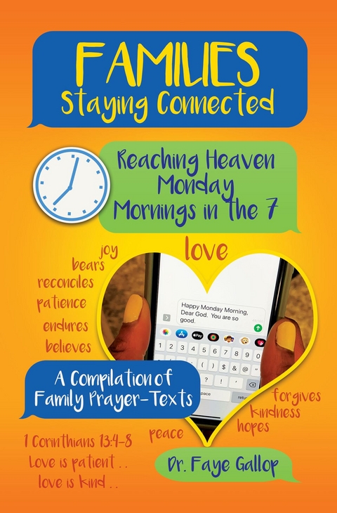 Families Staying Connected - Reaching Heaven Monday Mornings in the 7 -  Faye Gallop