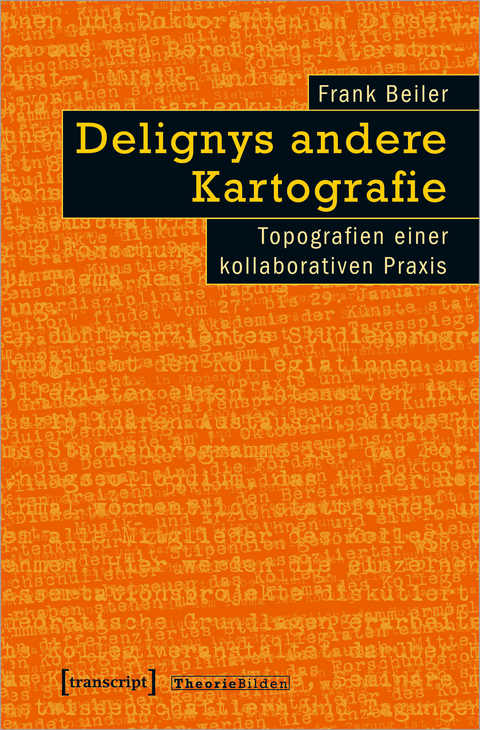 Delignys andere Kartografie - Frank Beiler