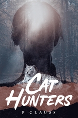 Cat Hunters -  P Clauss