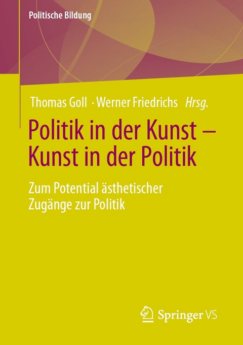 Politik in der Kunst – Kunst in der Politik - 