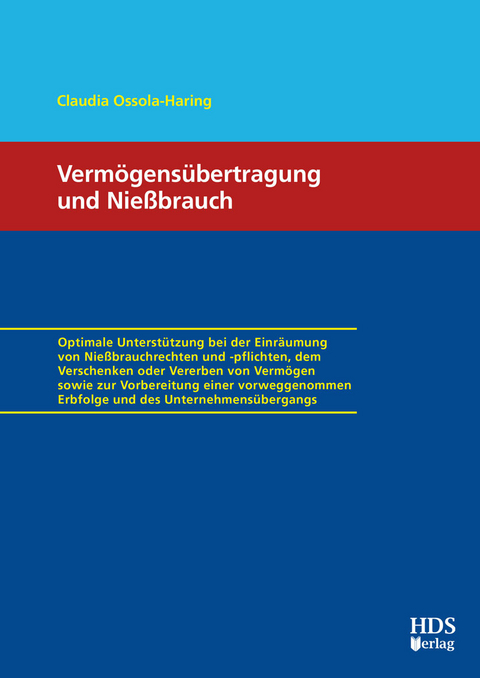 Vermögensübertragung und Nießbrauch -  Claudia Ossola-Haring