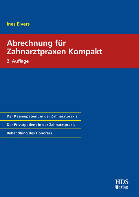 Abrechnung für Zahnarztpraxen Kompakt -  Ines Elvers