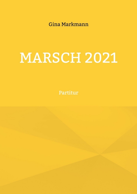 Marsch 2021 - Gina Markmann