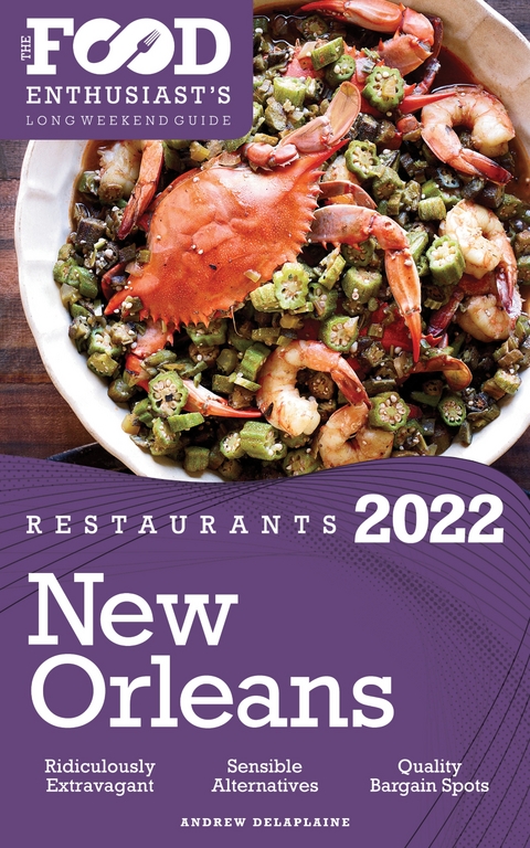 2022 New Orleans Restaurants -  Andrew Delaplaine