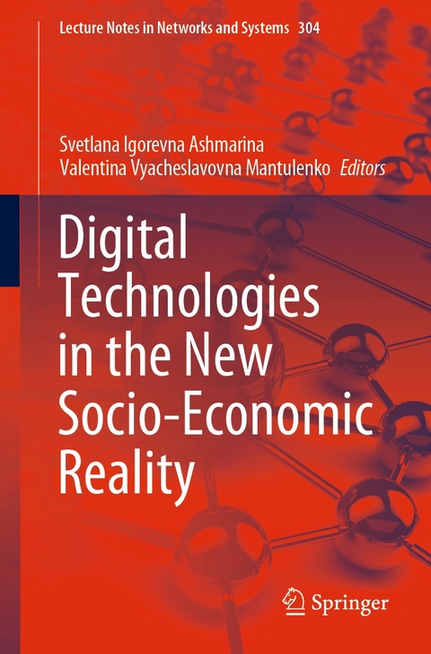 Digital Technologies in the New Socio-Economic Reality - 