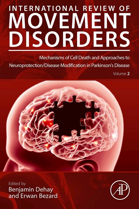 Mechanisms of Cell Death and Approaches to Neuroprotection/Disease Modification in Parkinson's Disease - 