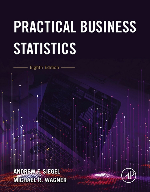 Practical Business Statistics -  Andrew F. Siegel,  Michael R. Wagner