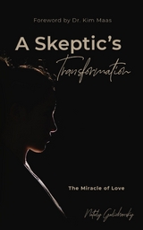 Skeptic's Transformation -  Nataly Galichansky