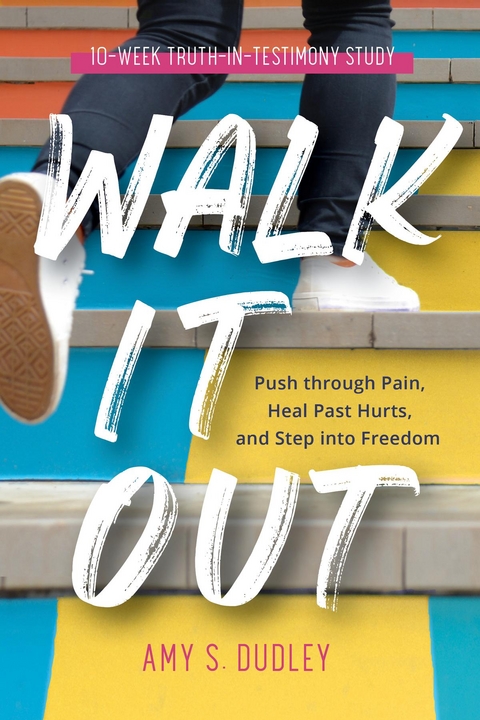 Walk It Out - Amy S. Dudley