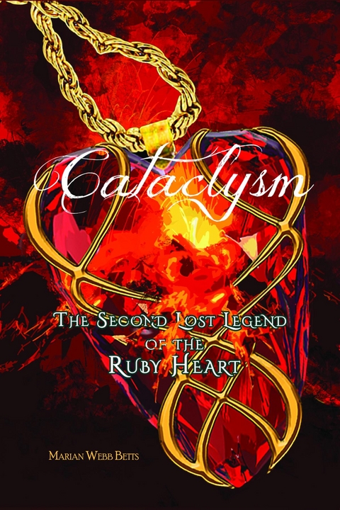 CATSCLYSM Second Lost Legend of the Ruby Heart - Marian Webb betts