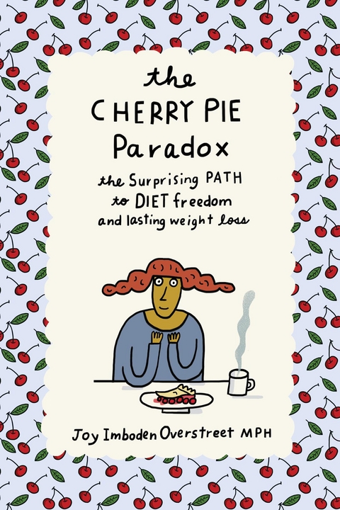 Cherry Pie Paradox -  Joy Imboden Overstreet