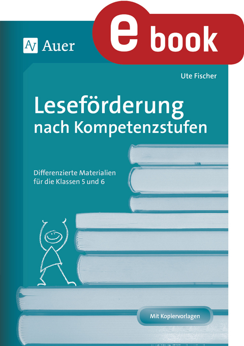 Leseförderung nach Kompetenzstufen - Ute Fischer