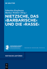 Nietzsche, das ›Barbarische‹ und die ›Rasse‹ - 