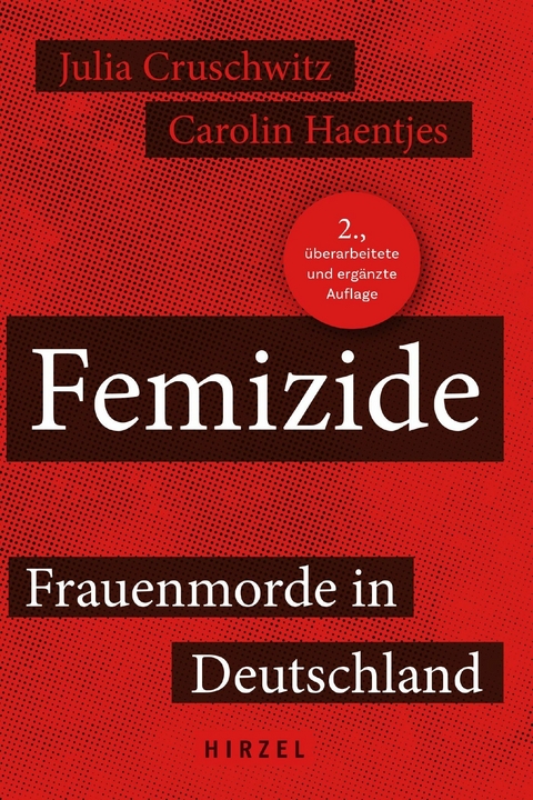 Femizide -  Julia Cruschwitz,  Carolin Haentjes